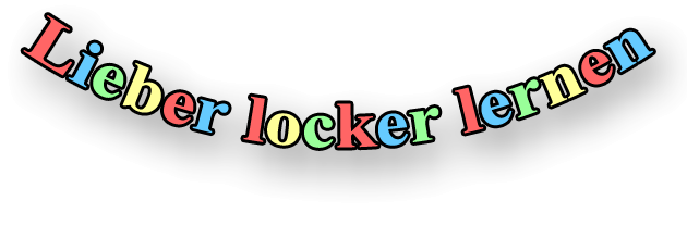 Lieber locker lernen